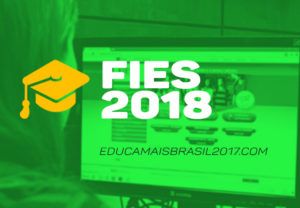 FIES 2018: Novas regras, Inscrições e Modalidades